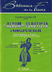 El Album Del Flautista O Ramillete De Salón: Para Flauta Y Piano, Flute and Piano