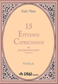 15 estudios caprichosos de mediana dificultad, para viola. 9788438706107