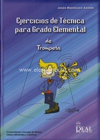 Ejercicios de Técnica para Grado Elemental de Trompeta. 9788438709061 Ejercicios de Técnica para Grado Elemental de Trompeta. 9788438709061