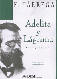 Adelita y Lágrima, para guitarra