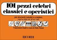 101 Pezzi celebri classici e operistici, per strumenti melodici e a tastiera con le sigle per gli accordi