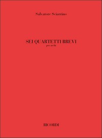 6 Quartetti Brevi: Per Quartetto D'Archi - Partitura