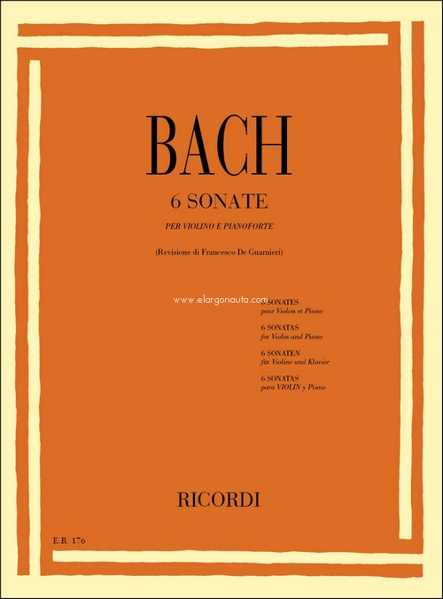 6 Sonate Bwv 1014 - 1019: Per Violino E Pianoforte, Violin and Piano. 9790041801766