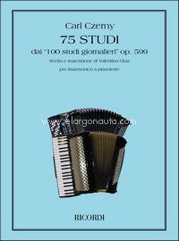 75 Studi (Dai '100 Studi Giornalieri Op.599'), Accordion. 9790041264172
