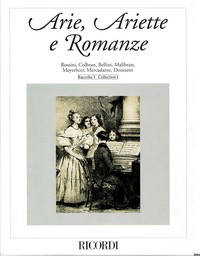 Arie, Ariette E Romanze - Raccolta I: Dell'Ottocento Per Voce Media E Acuta, Vocal and Piano