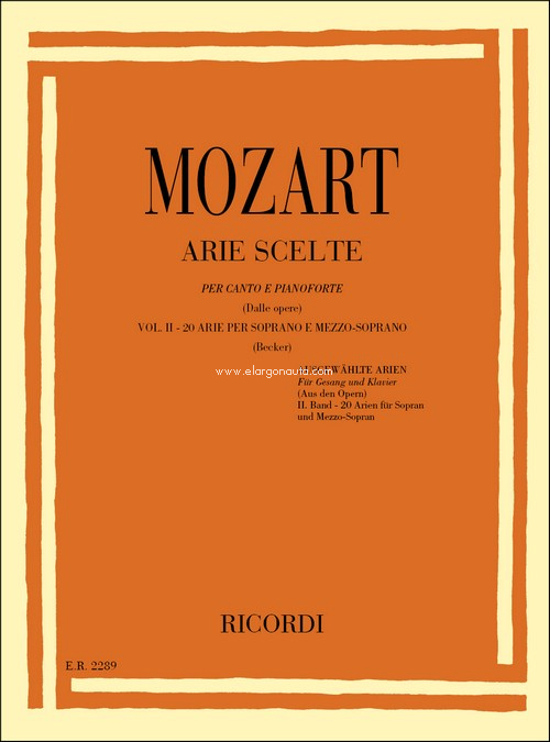 Arie Scelte: Volume 2: 20 Arie Per Soprano e Mezzosoprano e Pianoforte, Vocal and Piano. 9790041822891