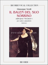 Il Trovatore: Il Balen Del Suo Sorriso: per Baritono e Pianoforte