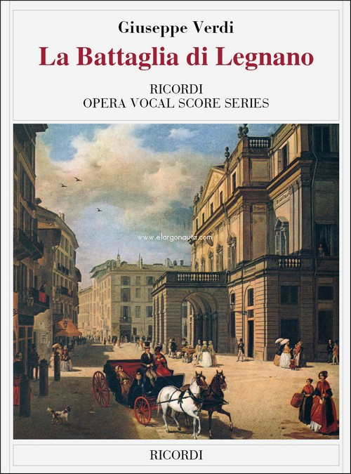 La battaglia di Legnano: Ed. Tradizionale - Opera Completa, Vocal and Piano. 9790040537109