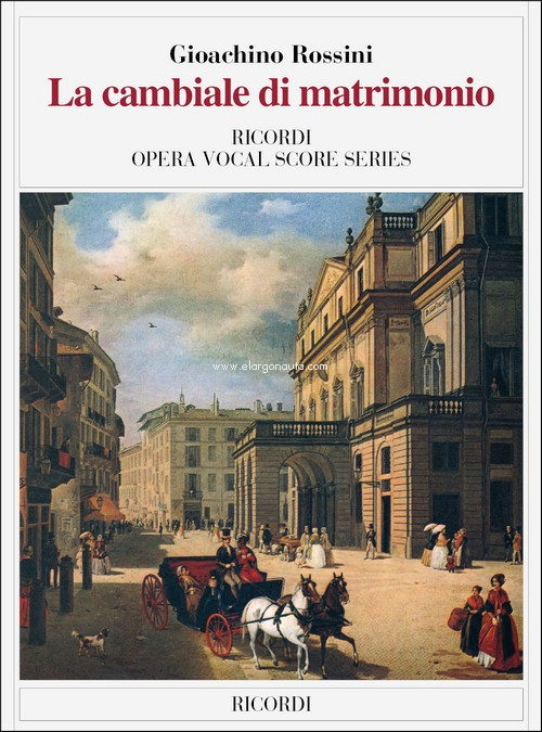 La Cambiale di matrimonio: Vocal Score, Vocal and Piano Reduction. 9790041132808