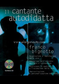 Il cantante autodidatta. 9790215104846