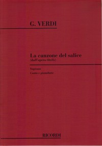 La canzone del salice (dall' opera Otello). Canto e pianoforte. 9790041181455