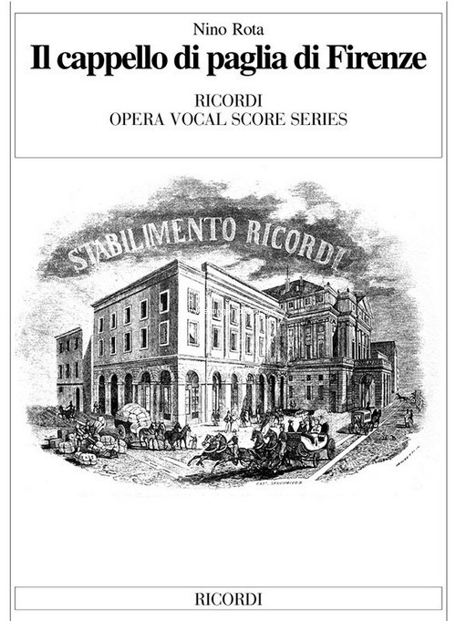 Il cappello di paglia di Firenze: Opera Completa, Vocal and Piano Reduction