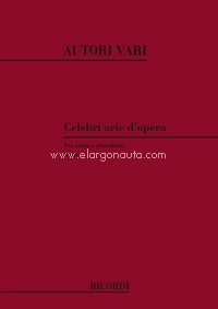 Celebri Arie D'Opera 4: Tenore: Per canto e pianoforte, Tenor Voice and Piano