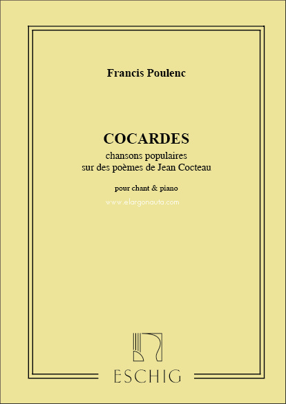 Cocardes Chansons Populaires Sur Des Poemes De J.: Pour Chant Et Piano, Vocal and Piano. 9790045004590