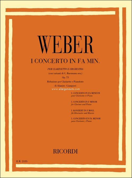 Concerto n. 1 in Fa min. Op. 73: Per Clarinetto E Orchestra - Riduzione Per Clarinetto E Pianoforte, Clarinet [2 Clarinets] and Piano. 9790041821351