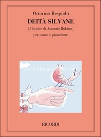 Deità Silvane: 5 Liriche musicate su parole di A. Rubino, canto e piano. 9790041170862