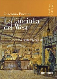 La Fanciulla del West, Vocalists, Choir and Opera Orchestra