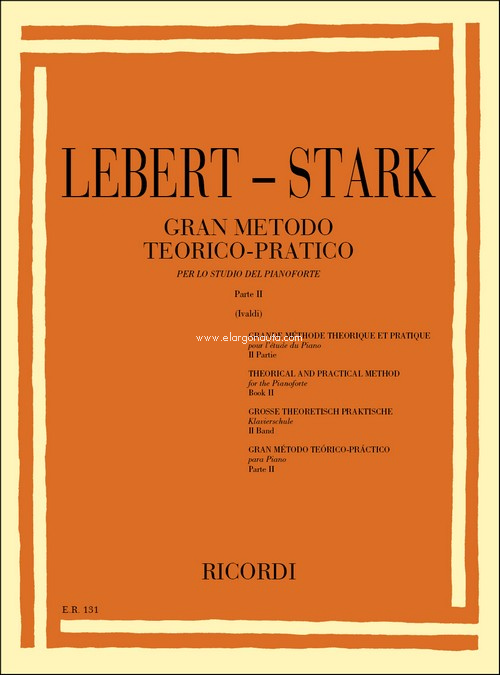 Gran Metodo Teorico - Pratico Parte II: per lo studio del pianoforte