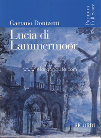 Lucia di Lammermoor, Soloists, Choir and Orchestra. 9790041913810