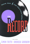 On Record: Rock, Pop, and the Written Word. 9780415053068