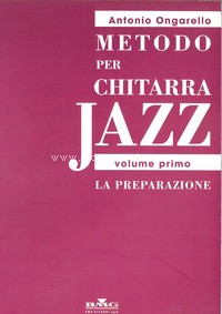 Metodo Per Chitarra Jazz: Volume Primo: La Preparazione, Guitar