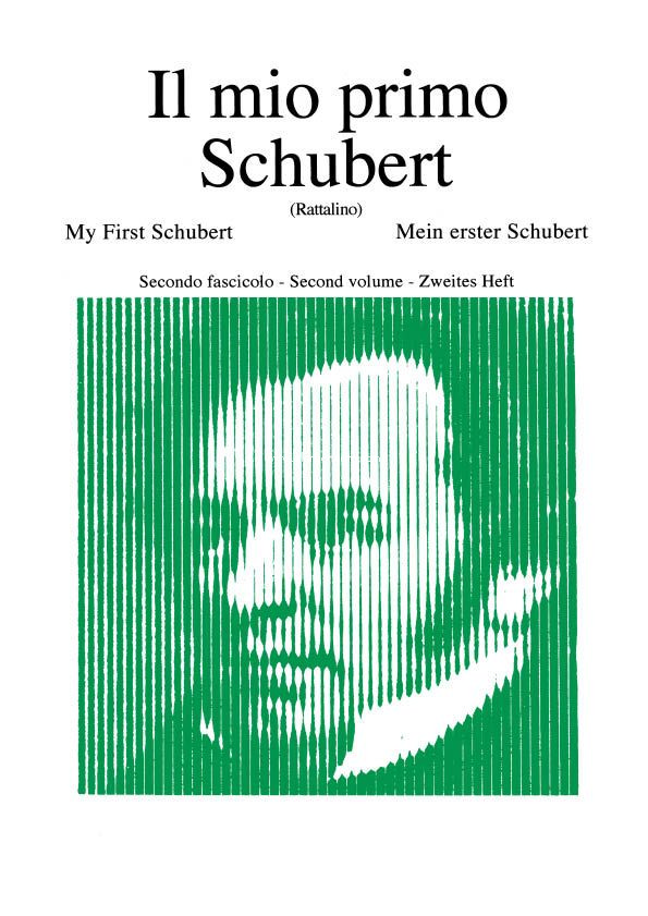 Il Mio Primo Schubert - Fascicolo II: Ed. P. Rattalino - 12 Pezzi Facili Per Pianoforte