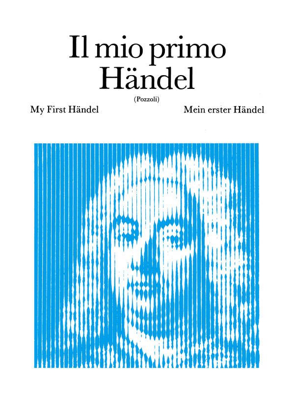 Il Mio Primo Haendel: Ed. E. Pozzoli - 12 Pezzi Facili Per Pianoforte