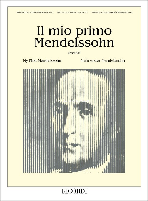 Il Mio Primo Mendelssohn: Ed. E. Pozzoli - 11 Pezzi Facili Per Pianoforte