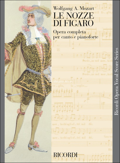 Le nozze di Figaro, k. 492: Vocal Score, Vocal and Piano Reduction