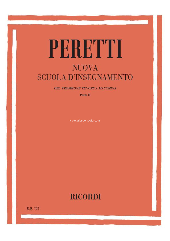 Nuova Scuola d'Insegnamento Del Trombone Tenore a macchina e congenere: Parte II. 9790041807522