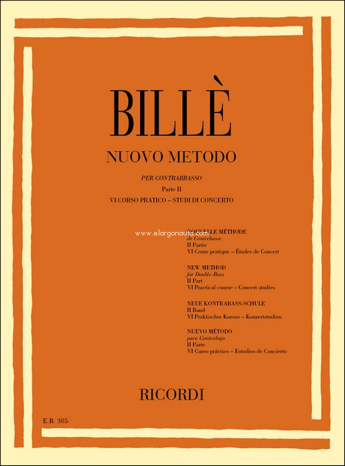 Nuovo Metodo Per Contrabbasso A 4 E 5 Corde: Volume Vii - Vi Corso Pratico. Studi Di Concerto, Contrabass