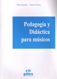 Pedagogía y didáctica para músicos. 9788486106461