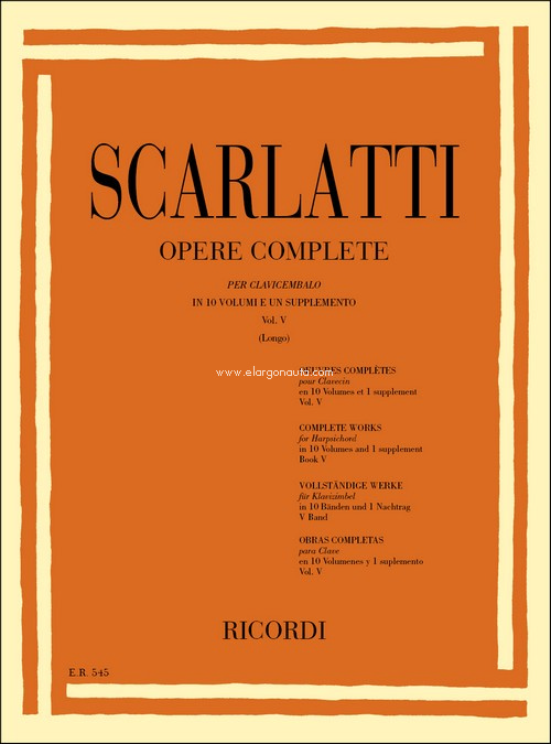 Opere Complete Per Clavicembalo Vol. V: Ed. A. Longo - Sonate 201-250, Harpsichord. 9790041805450