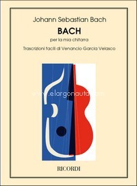 Bach Per La Mia Chitarra, Guitar. 9790041325927