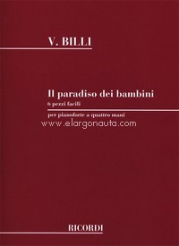 Il Paradiso dei bambini: 6 pezzi facili su 5 note, per pianoforte a 4 mani. 9790041174501 Il Paradiso dei bambini: 6 pezzi facili su 5 note, per pianoforte a 4 mani. 9790041174501