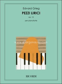 8 Pezzi Lirici Op. 12: Per Pianoforte. 9790041291451