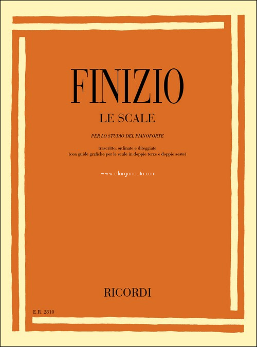 Le Scale Per Lo Studio Del Pianoforte: Trascritte, Ordinate E Diteggiate (Con Guide Grafiche)