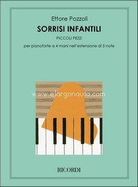 Sorrisi Infantili: Nell'Estensione Di 5 Note, Piano, 4 Hands. 9790041295442 Sorrisi Infantili: Nell'Estensione Di 5 Note, Piano, 4 Hands. 9790041295442