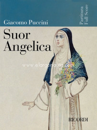 Suor Angelica, Soloists, Choir and Orchestra
