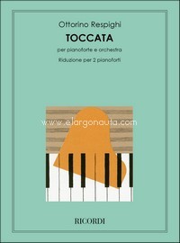 Toccata Per Pianoforte E Orchestra: Riduzione Per 2 Pianoforti Di Salvatore Messina, Piano Duet. 9790041210148