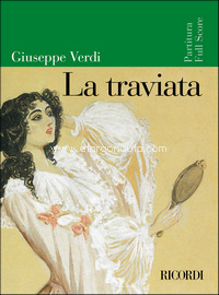 La traviata, edizione tradizionale, partitura / Full Score