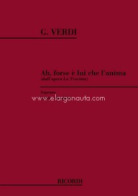 La Traviata: Ah Forse E Lui Che L'Anima: Per Soprano E Pianoforte, Soprano and Piano