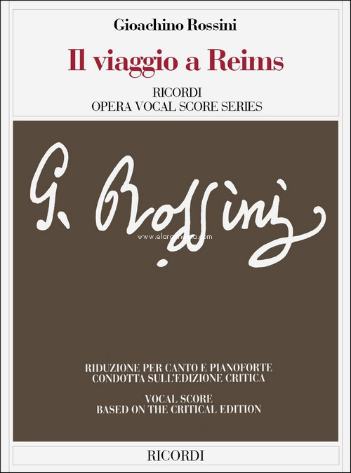 Il viaggio a Reims: Riduzione Per Canto E Pianoforte, Vocal and Piano Reduction