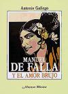 Manuel de Falla y "El amor brujo"