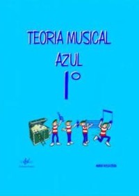 Teoría musical azul, vol. 1. 9788495262820 Teoría musical azul, vol. 1. 9788495262820