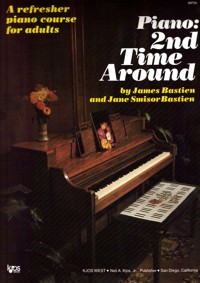 Piano: 2nd Time Around. A refresher piano course for adults