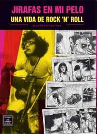 Jirafas en mi pelo : Una vida de Rock 'n' Roll