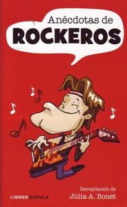Anécdotas de rockeros. 9788448068196