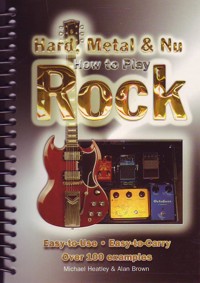 How to Play : Hard, Metal & Nu Rock. 9781847861993