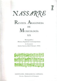 Nassarre 19. Revista Aragonesa de Musicología. Monográfico Música Española Contemporánea. "In honorem" Antón García Abril. 39155